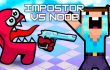 Impostor vs Noob img